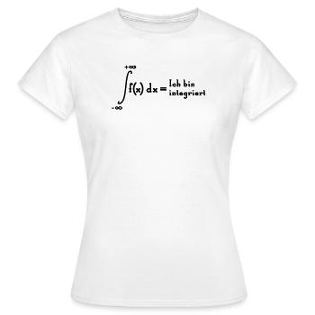 I am integrated - Women's T-Shirt - white - Front - AI Model Female 172 dark (172cm)