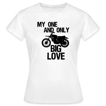 Big Love - Motorrad - Women's T-Shirt - white - Front - AI Model Female 172 dark (172cm)