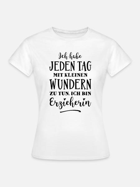 Erzieherin - Kleine Wunder - Frauen T-Shirt - Weiß