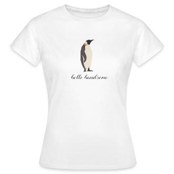 hello handsome - Frauen T-Shirt - Weiß - Vorne - AI Model Female 172 dark (172cm)