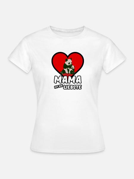 Mama ist die Liebste - Mutter, Muttertag, Geschenk - Frauen T-Shirt - Weiß
