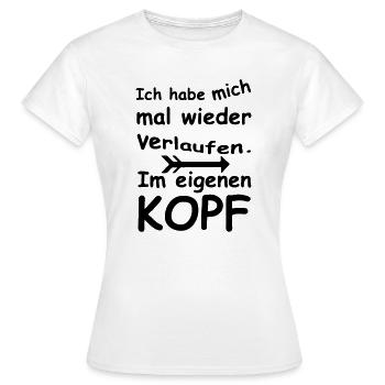 Im Kopf verlaufen - Chaos, Chaot, Fun, Geschenk - Frauen T-Shirt - Weiß - Vorne - AI Model Female 172 dark (172cm)
