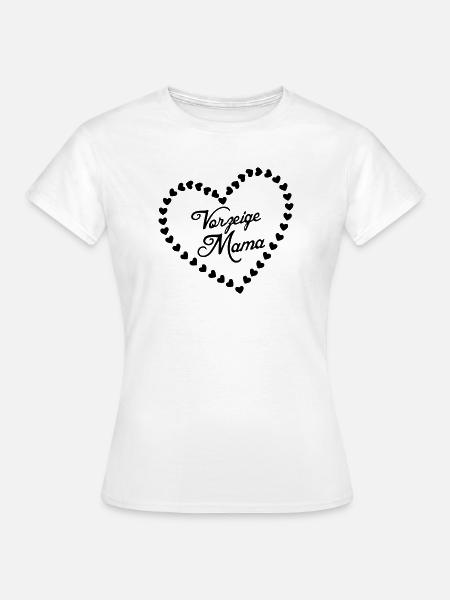 Vorzeigemama Mutter Muttertag Liebe Geschenk - Frauen T-Shirt - Weiß