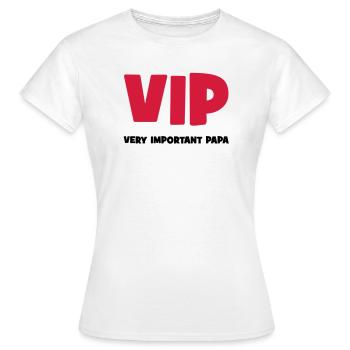Very Important Papa :) - Frauen T-Shirt - Weiß - Vorne - AI Model Female 172 dark (172cm)