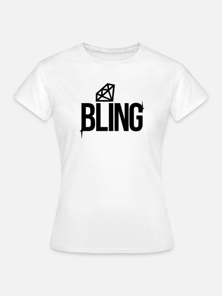 Bling - Frauen T-Shirt - Weiß