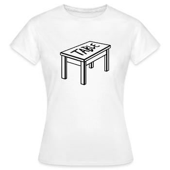 Table carpenter dining table working table furniture - Women's T-Shirt - white - Front - AI Model Female 172 dark (172cm)