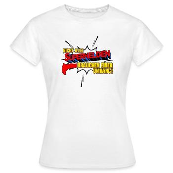 Tous les super-héros n’ont pas besoin d’une cape - T-shirt Femme - blanc - Devant - AI Model Female 172 dark (172cm)