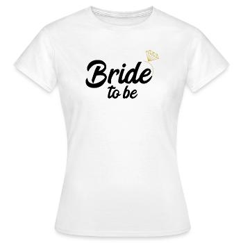 Mariée être mariée I Bachelorette Party JGA - T-shirt Femme - blanc - Devant - AI Model Female 172 dark (172cm)
