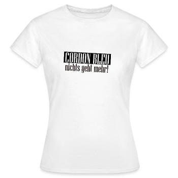 Cordon Bleu: Nichts Geht Mehr - Frauen T-Shirt - Weiß - Vorne - AI Model Female 172 dark (172cm)