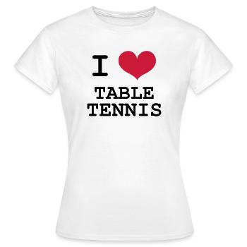 I Love Table Tennis - T-shirt Femme - blanc - Devant - AI Model Female 172 dark (172cm)
