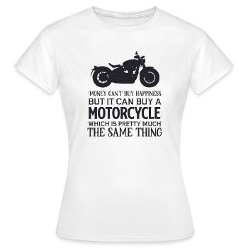 Geld kann nicht kaufen, aber es kann ein Motorrad kaufen - Frauen T-Shirt - Weiß - Vorne - AI Model Female 172 dark (172cm)