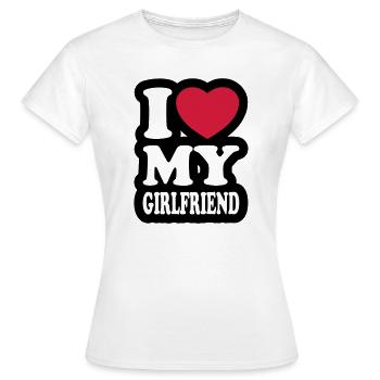 I love my girlfriend - Women's T-Shirt - white - Front - AI Model Female 172 dark (172cm)