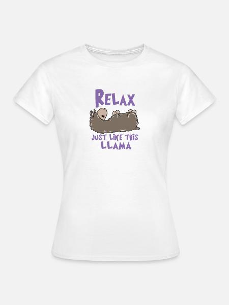 Relax Lama - Frauen T-Shirt - Weiß