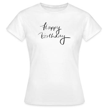 Joyeux anniversaire - T-shirt Femme - blanc - Devant - AI Model Female 172 dark (172cm)