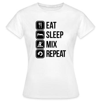 eat sleep mix repeat - T-shirt Femme - blanc - Devant - AI Model Female 172 dark (172cm)