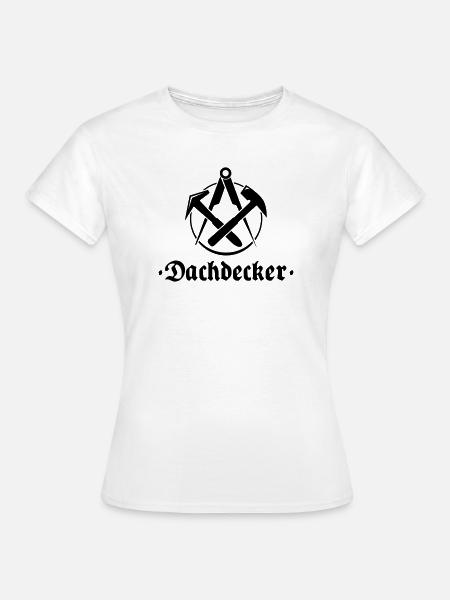 Dachdecker, Zunftlogo mit alter Schrift - Frauen T-Shirt - Weiß