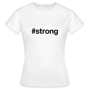 STRONG - Frauen T-Shirt - Weiß - Vorne - AI Model Female 172 dark (172cm)