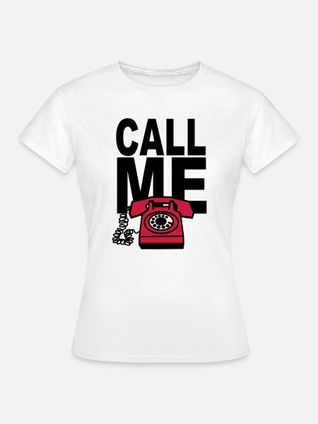 APPELLE-MOI - T-shirt Femme - blanc