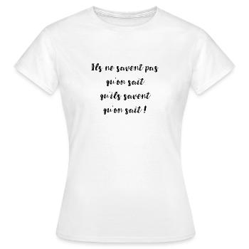 Ils ne savent pas qu'on sait ! Série Friends - T-shirt Femme - blanc - Devant - AI Model Female 172 dark (172cm)