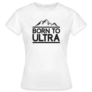 Né pour Ultra Running - T-shirt Femme - blanc - Devant - AI Model Female 172 dark (172cm)
