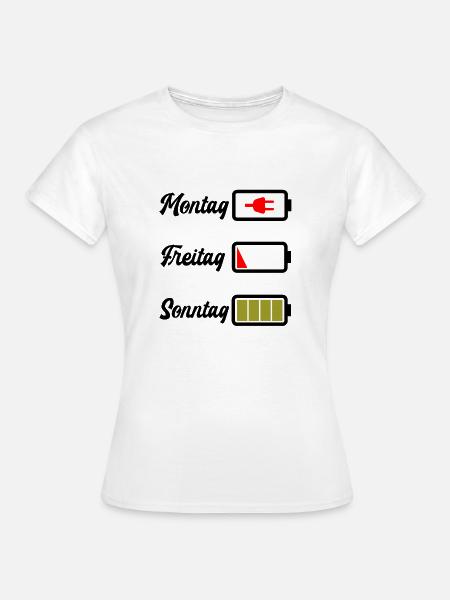 Batterie leer Akku Montag Freitag Sonntag - Frauen T-Shirt - Weiß