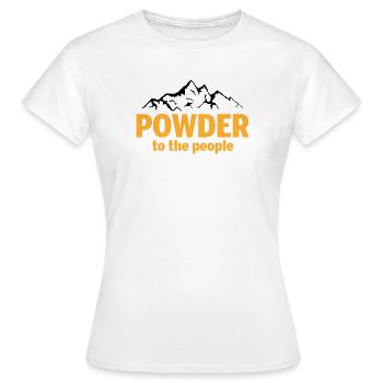 Powder To The People - Women's T-Shirt - white - Front - AI Model Female 172 dark (172cm)