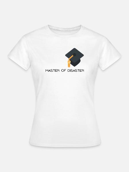 Master of Disaster mit Graduierungshut - Frauen T-Shirt - Weiß