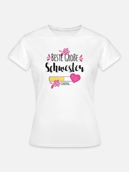 Beste Große Schwester Loading - Frauen T-Shirt - Weiß