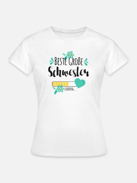 Beste Große Schwester Loading - Frauen T-Shirt - Weiß