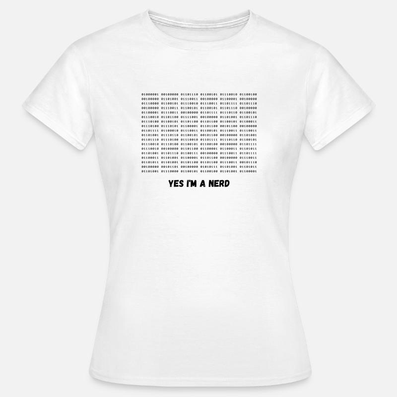 Ich bin ein Nerd - Frauen T-Shirt - Weiß