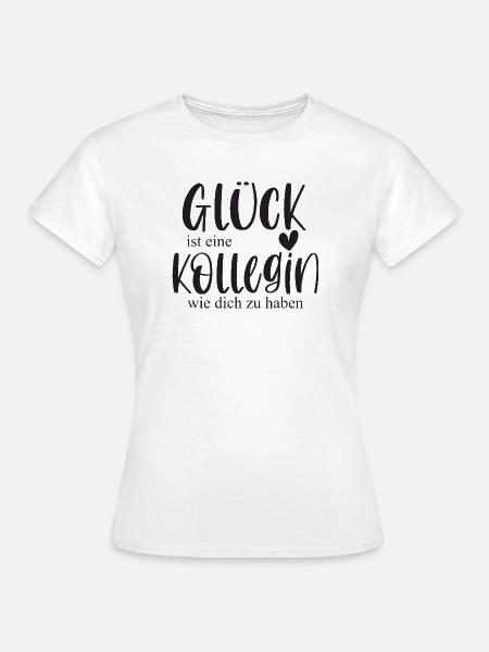 Kollegin Geschenk Arbeitskollegin Abschied - Frauen T-Shirt - Weiß