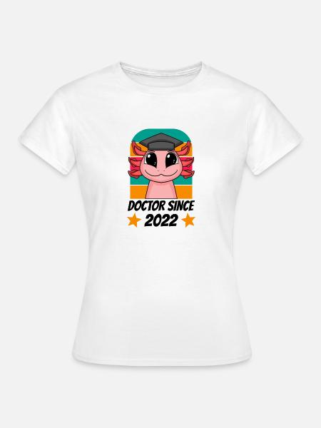 Promotion Doktorarbeit Doktortitel 2022 - Frauen T-Shirt - Weiß