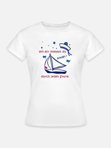 Segelboot, segeln, Ahoi - Frauen T-Shirt - Weiß
