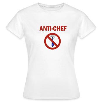 Anti-chef - T-shirt Femme - blanc - Devant - AI Model Female 172 dark (172cm)