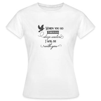 Le design chrétien lorsque vous traversez des eaux profondes - T-shirt Femme - blanc - Devant - AI Model Female 172 dark (172cm)