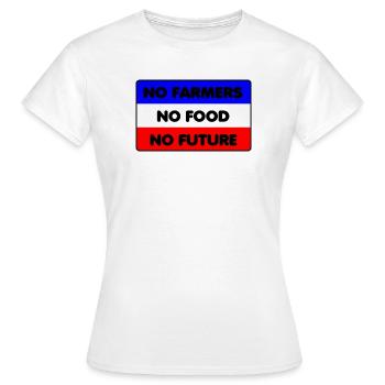 No farmers no food no future - Women's T-Shirt - white - Front - AI Model Female 172 dark (172cm)