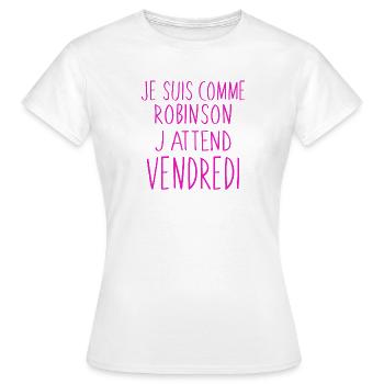 J'attend vendredi humour - T-shirt Femme - blanc - Devant - AI Model Female 172 dark (172cm)