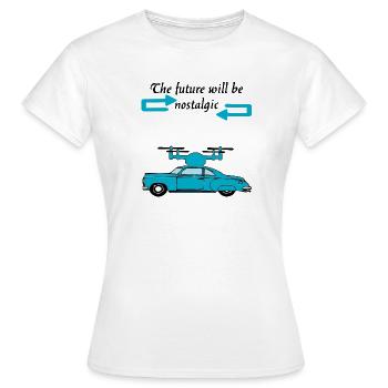Der Futur wird nostalgisch sein - Frauen T-Shirt - Weiß - Vorne - AI Model Female 172 dark (172cm)
