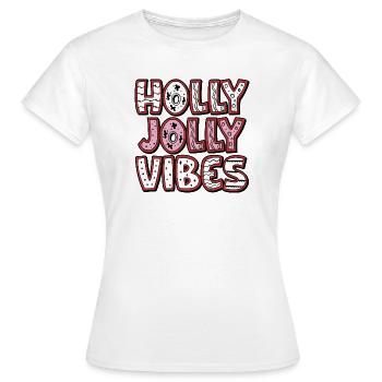 Holly Jolly Vibes - Frauen T-Shirt - Weiß - Vorne - AI Model Female 172 dark (172cm)