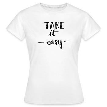 take it easy - Frauen T-Shirt - Weiß - Vorne - AI Model Female 172 dark (172cm)