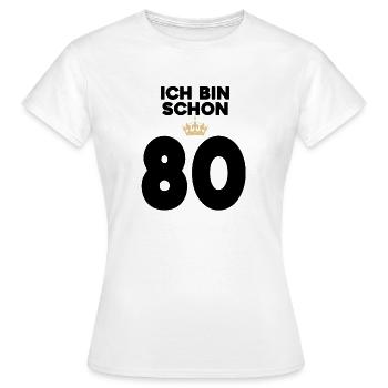 80 Geburtstag - 80 Jahre - Frauen T-Shirt - Weiß - Vorne - AI Model Female 172 dark (172cm)
