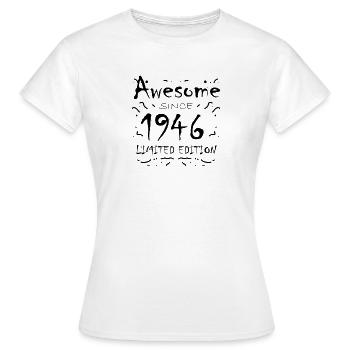 1946 - Born 1946 - Fantastic since 1946 - Women's T-Shirt - white - Front - AI Model Female 172 dark (172cm)
