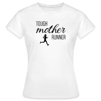 Tough Mother Runner - Frauen T-Shirt - Weiß - Vorne - AI Model Female 172 dark (172cm)