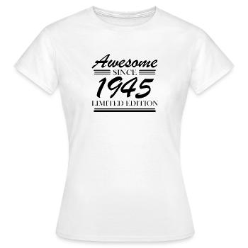 1945 - Born 1945 - Fantastic since 1945 - Women's T-Shirt - white - Front - AI Model Female 172 dark (172cm)
