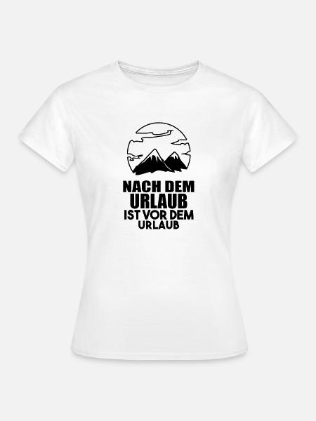Urlaub - Frauen T-Shirt - Weiß