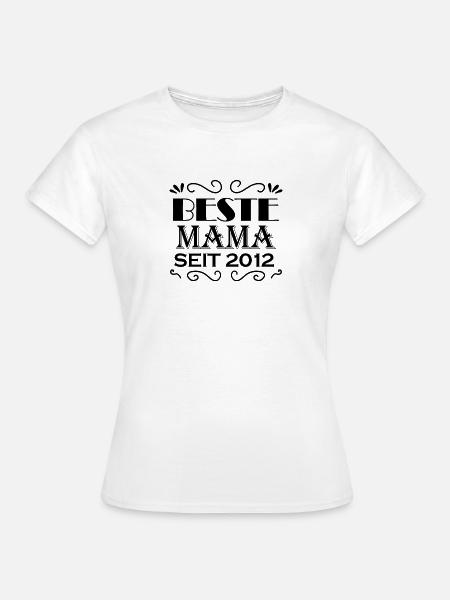 Beste Mama seit 2012 - Frauen T-Shirt - Weiß