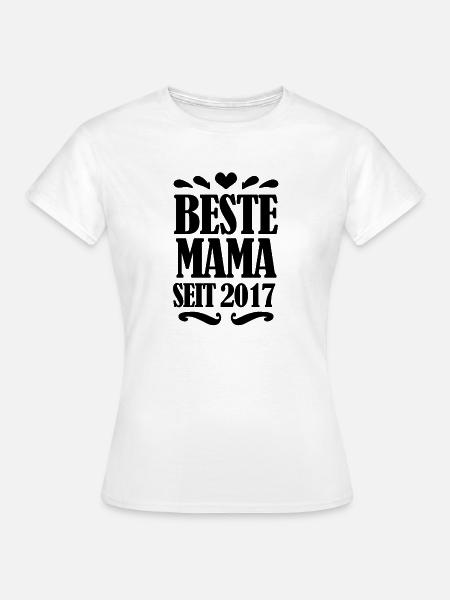 Beste Mama seit 2017 - Frauen T-Shirt - Weiß