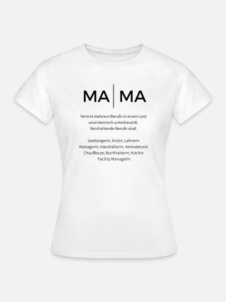 MAMA Job - Frauen T-Shirt - Weiß