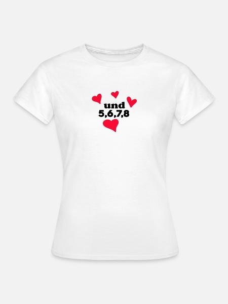 Tanzen Tanz Tanzkurs Rhythmus - Frauen T-Shirt - Weiß