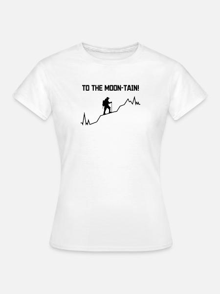 Bergwandern Natur Statement Wanderer Wandern - Frauen T-Shirt - Weiß